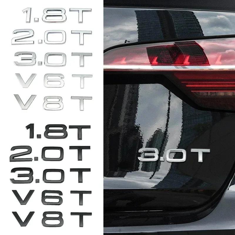 ABS 1.8T 2.0T 3.0T V6T V8T Logo Car Rear trunk Displacement Label Emblem Badge Stickers For Audi A3 A4 A5 A6 A7 A1 Q3 Q5 Q7