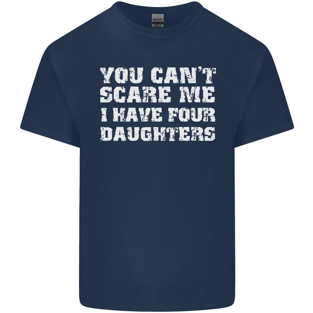 You Cant Scare Four Daughters Fathers Day Unisexs Light Cotton TShirt