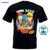 Unisex Funny T Shirt Women Cool Tshirt Work Sucks Fashiont Shirt Fashion Tshirt Unisex Cotton Brand Teeshirt