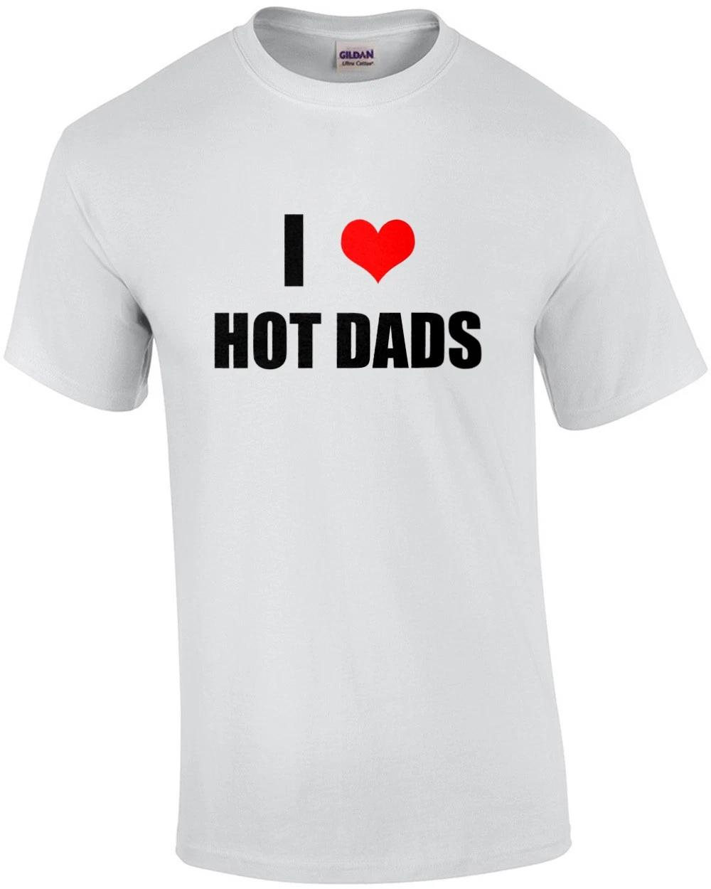 I (heart) Love Hot Dads - Funny T-Shirt XL