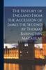 Cartea The History of England From the Accession of James the Second by Thomas Babington Macaulay