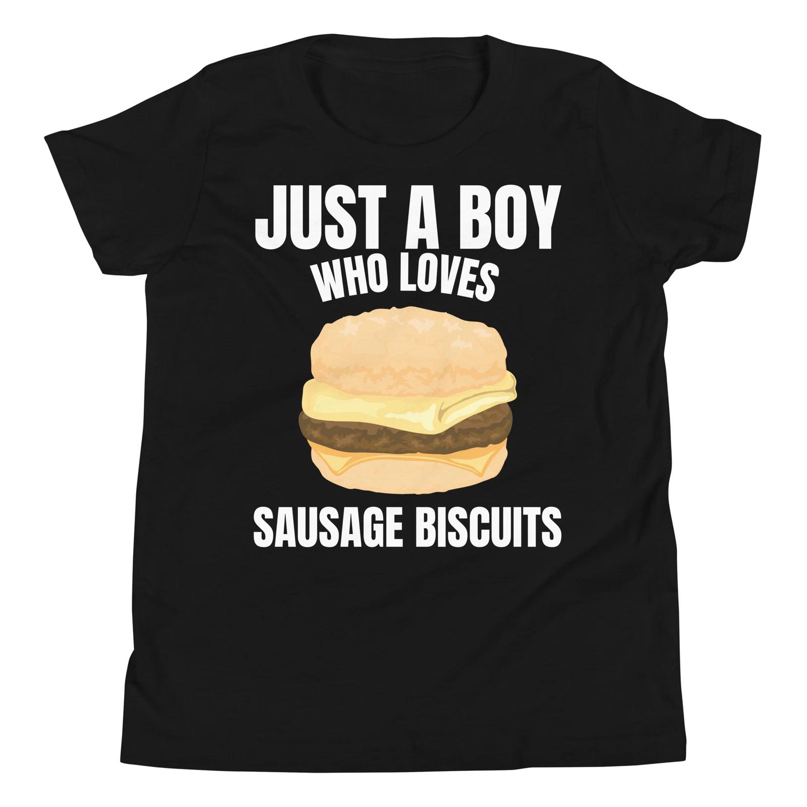Just a Boy who Loves Sausage Biscuits Breakfast Lover Youth T-Shirt 100