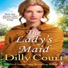 The Ladys Maid by Dilly Court Paperback Book 9780099562566