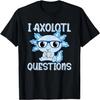 I Axolotl Questions Kids Cute Axolotl Baby Boy Read Book T-Shirt