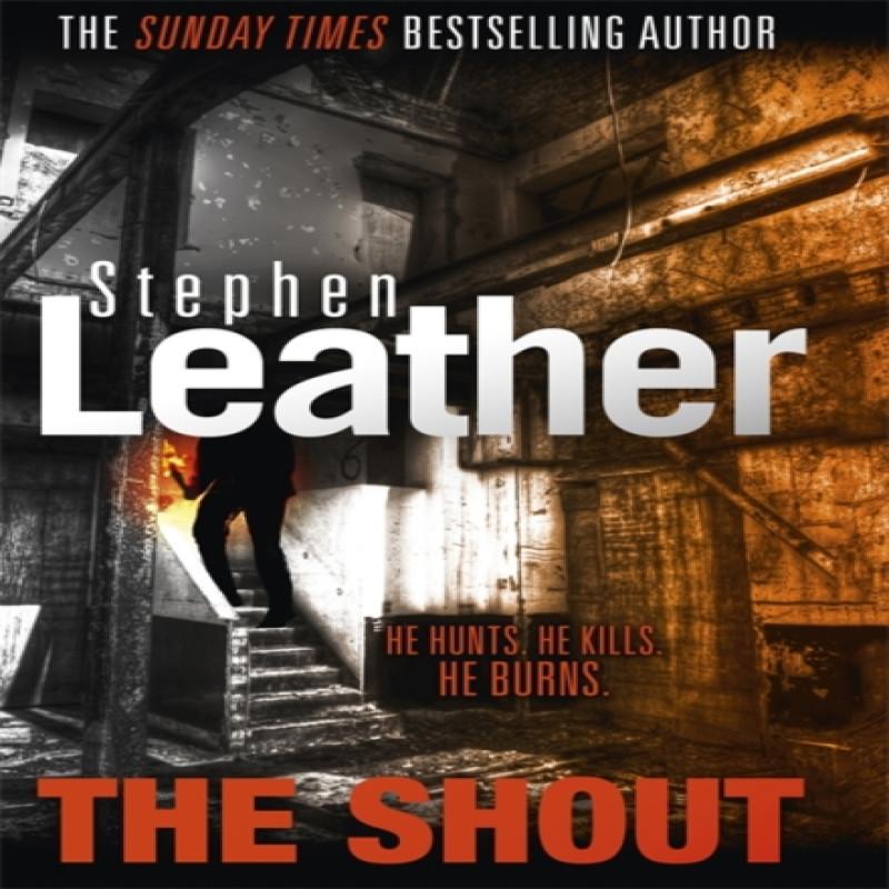 The Shout by Stephen Leather Hardback Book 9781473671782