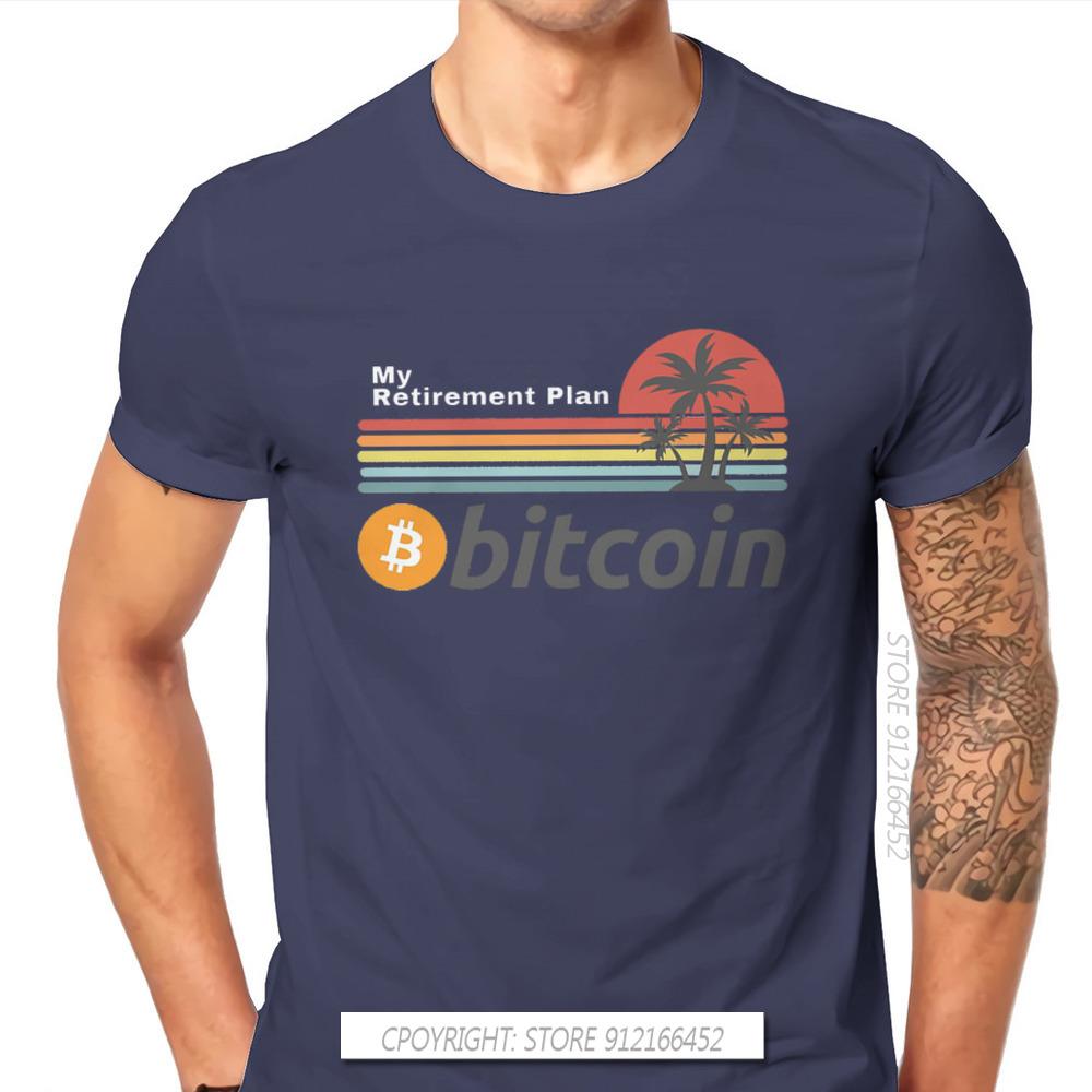 Bitcoin Cryptocurrency Meme My Retirement Plan Tshirt Classic Fashion Men's Clothing Tops Plus Size Pure Cotton O-Neck T Shirt