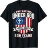 250. Jahrestag USA 250 Amerikanischer 4. Juli Patriotisches Gott T-Shirt