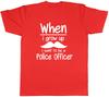When i Grow up I want to be a PoliceOfficer Unisexs Unisex TShirt Tee