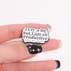 Strong Statements Enamel Pins I Cry A Lot But I Am So Productive Metal Brooches Lapel Badge Accessories Jewelry Gift for Friends
