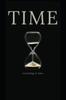 The Time : While Reading You Will Forget the Time, After That Never Again! Book