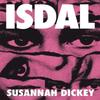 ISDAL by Susannah Dickey Paperback Book 9781035015054