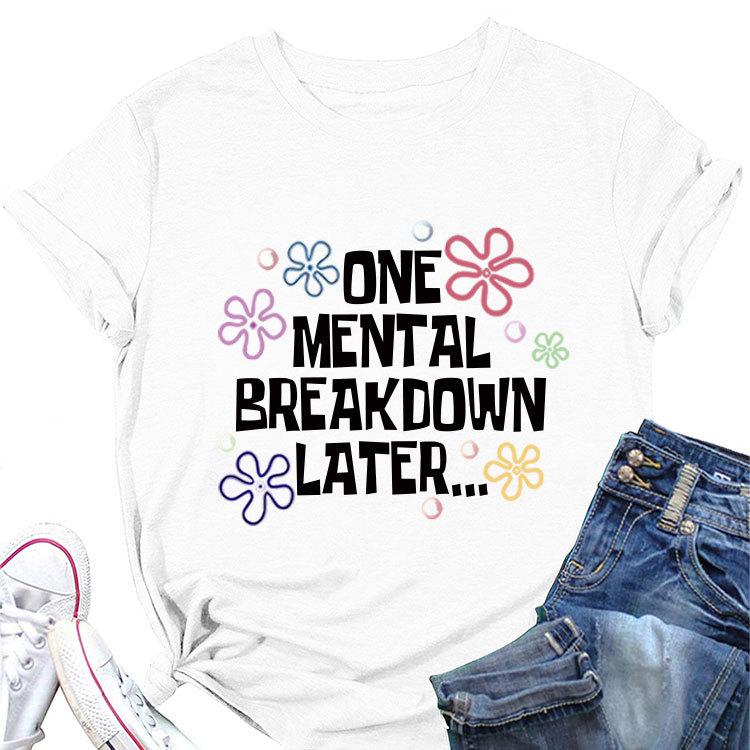 Stylish Loose Short Sleeve Tshirt One Unisextal Breakdown Later Printed Summer Crewneck Casual Top