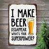 Vintage Beer Disappear Retro Metal Sign 8x12 Inch Pub Bar Wall Decor