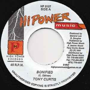 7inch Record TONY CURTIS - Bonified HP0107 High Power Musi 2001 Jamaica Reggae, Ska & Dub Used