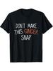 Men' Funny Don't Make This Ginger Snap Redhead Joke T-Shirt - 100% Pure Cotton Casual Round Neck T