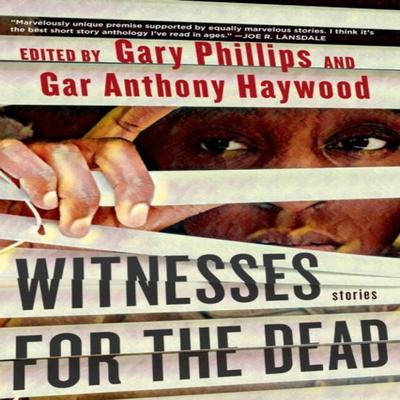 Witnesses for the Dead Stories by Gar Anthony Haywood Paperback Book 9781641295260