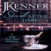 Stark After Dark A Stark Ever After Anthology Take Me Have Me Play My Game Seduce Me by J. Kenner Paperback Book 9781472239549