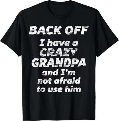 STAI LONTANO Ho un NONNO PAZZO _ Non ho paura di usarLO T-Shirt Unisex Regalo