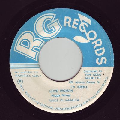 7-tums Skiva NIGGER MIKEY - Love Woman INGEN RG Records Jamaica Reggae, Ska & Dub Använd