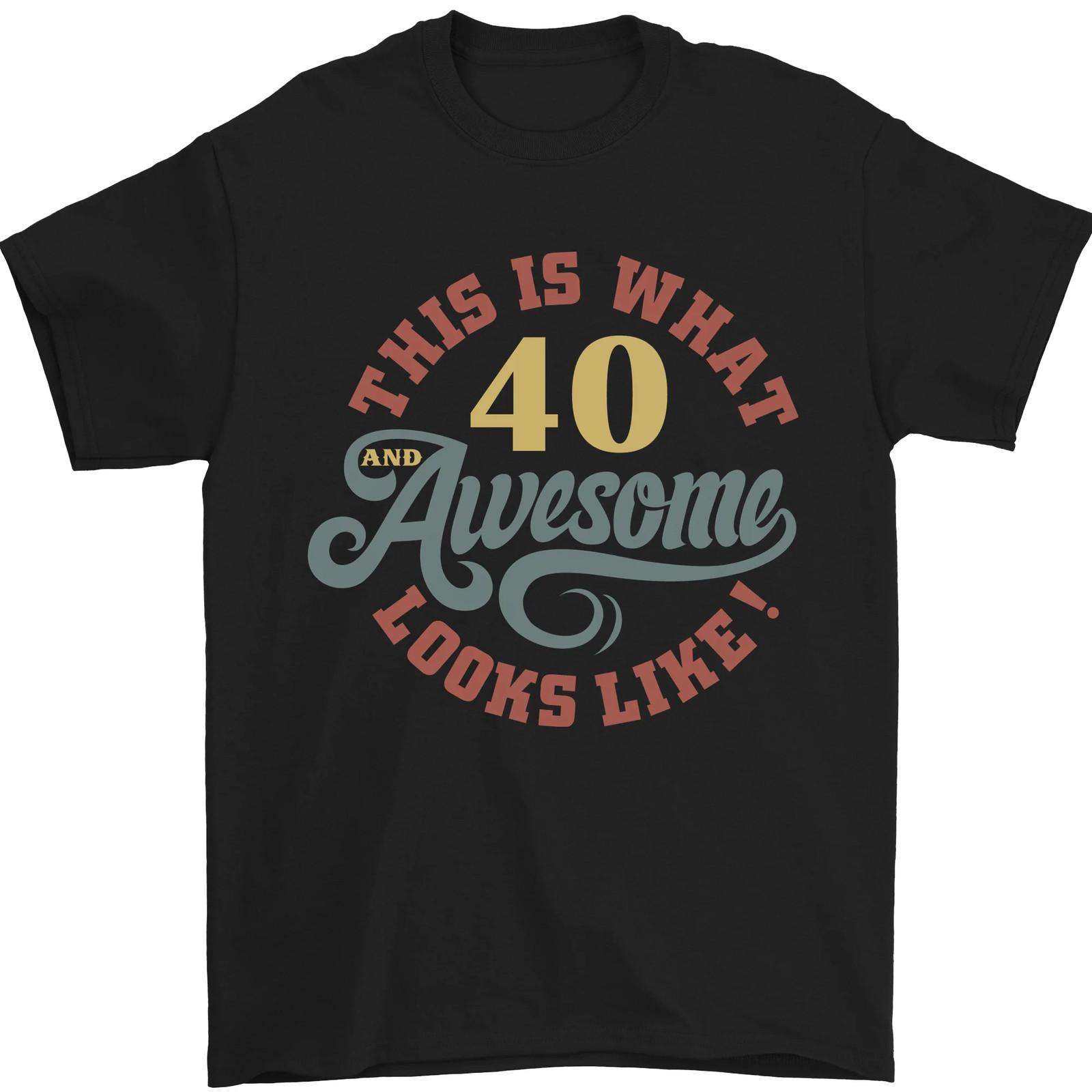 40th Birthday 40 Year Old Awesome Looks Like Mens T-Shirt 100% Cotton S разноцветный
