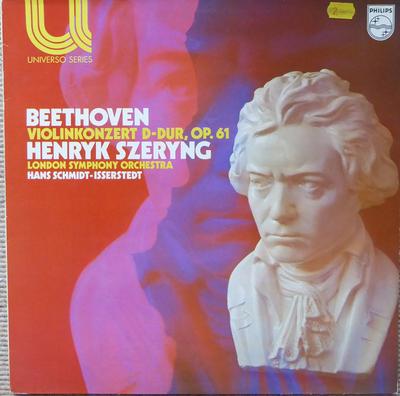 LP Record HENRYK SZERYNG HANS SCHMIDT ISSERS Beethoven Violinzonzert D0dur Op61 6580004 PHILIPS Netherland Classical Used