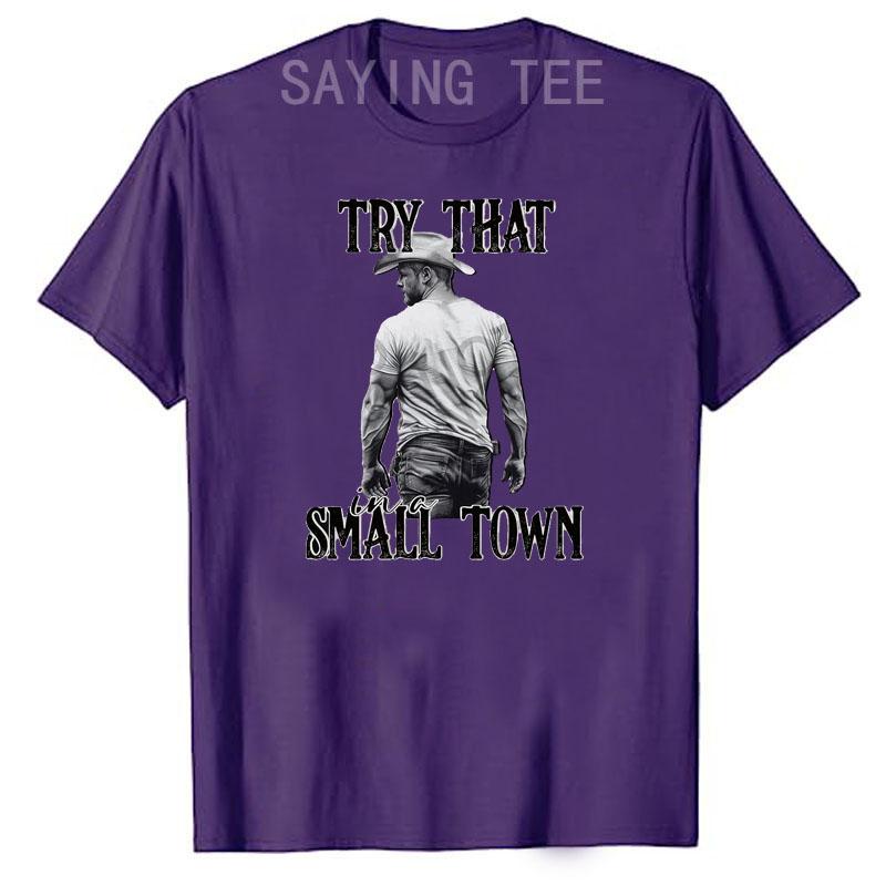 Try That In A Small Town Shirt, Jason Aldeans T-Shirt for Men Women Western Town,Country Music Lover Tee Top Graphic Outfit Gift