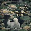 A Dark and Drowning Tide by Allison Saft Hardback Book 9781837840618