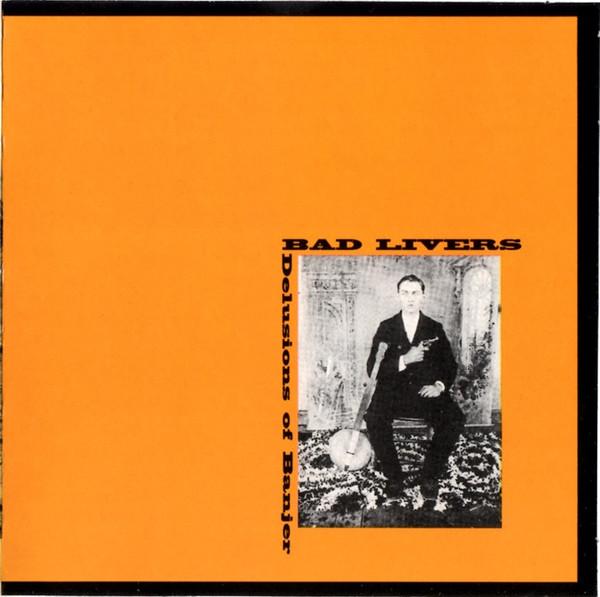 

CD BAD LIVERS - Delusions Of Banjer QS14CD Quarterstick Re 1992 US Rock Used
