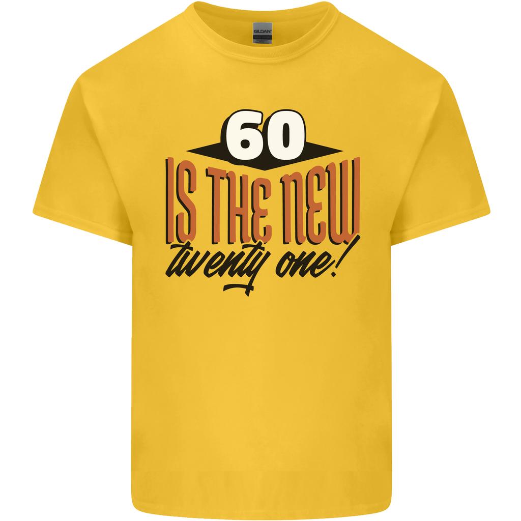60th Birthday 60 is the New 21 Funny Unisexs Light Cotton TShirt