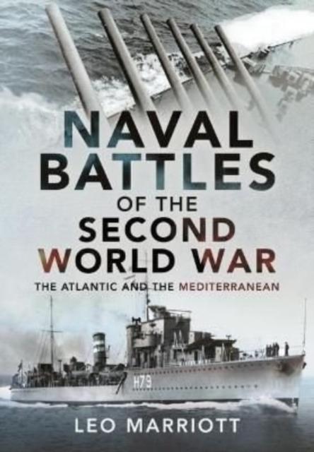 كتاب Naval Battles of the Second World War : The Atlantic and the Mediterranean