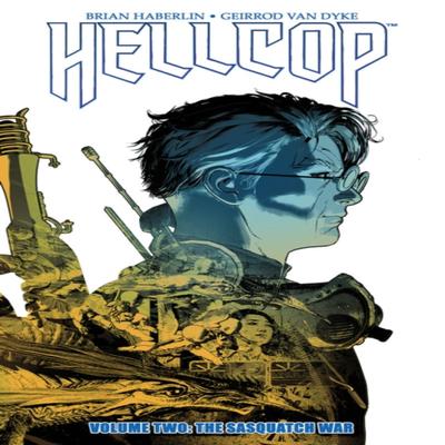 Hellcop Volumen 2 La Guerra del Sasquatch por Brian Haberlin Libro de Bolsillo 9781534323308