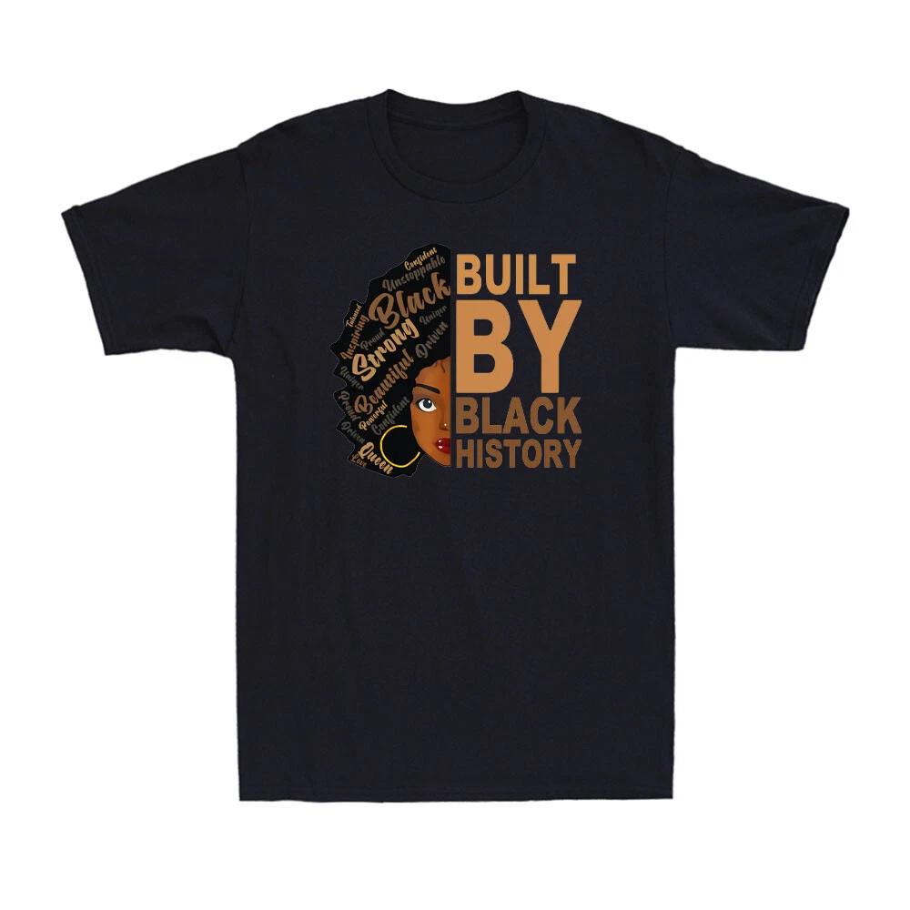 Built By Black History Apparel Melanin Women American Pride Retro Unisex T-Shirt XL
