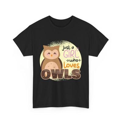 Owls Lover Owl Owner Just A Girl Who Loves T Shirt
