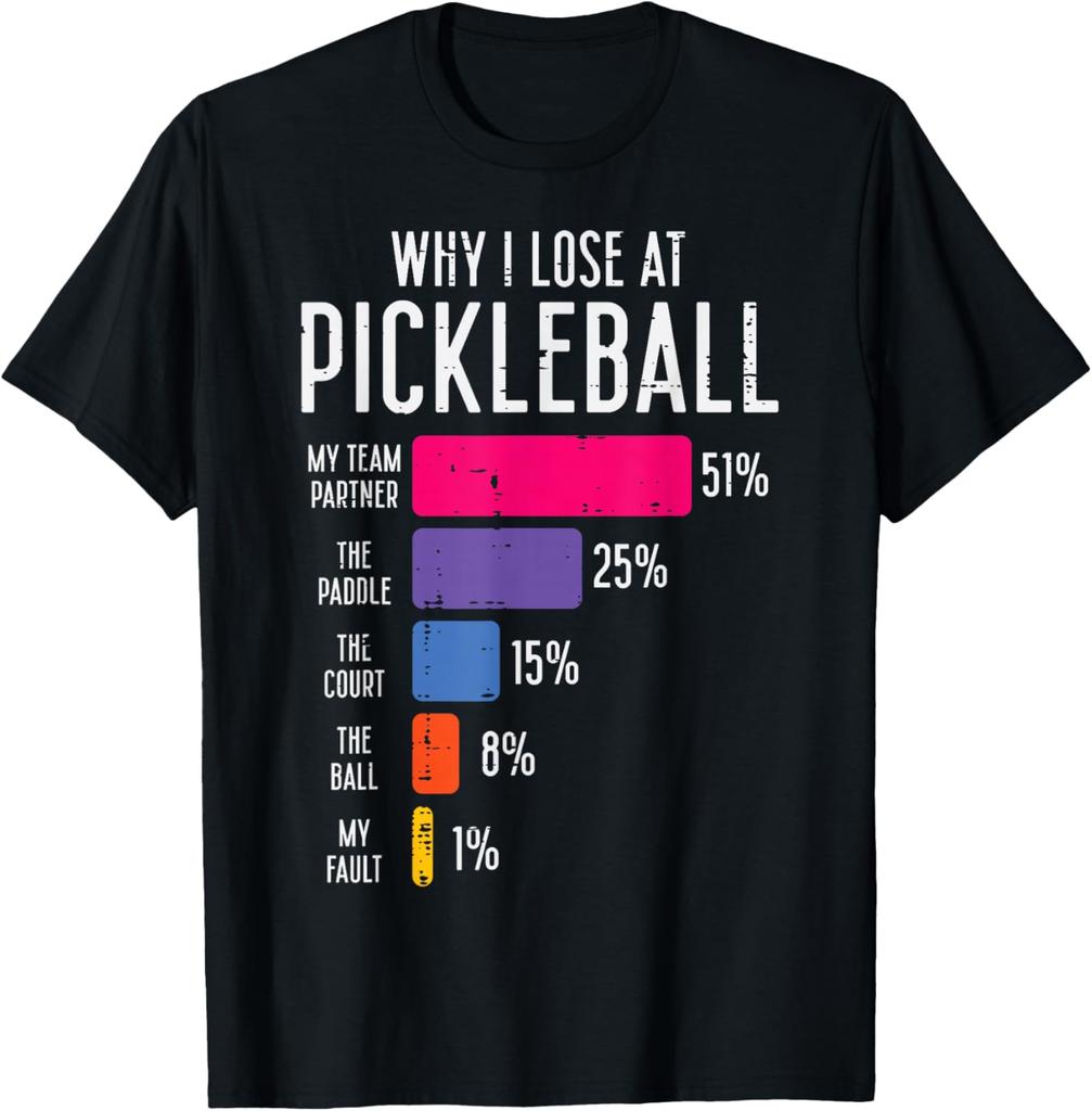 Why I Lose At Pickleball Funny Pickle Ball Women Unisex Kids TShirt Print On DeUnisexd Casual Personalized Clothing Camisas