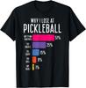 Why I Lose At Pickleball Funny Pickle Ball Women Unisex Kids TShirt Print On DeUnisexd Casual Personalized Clothing Camisas