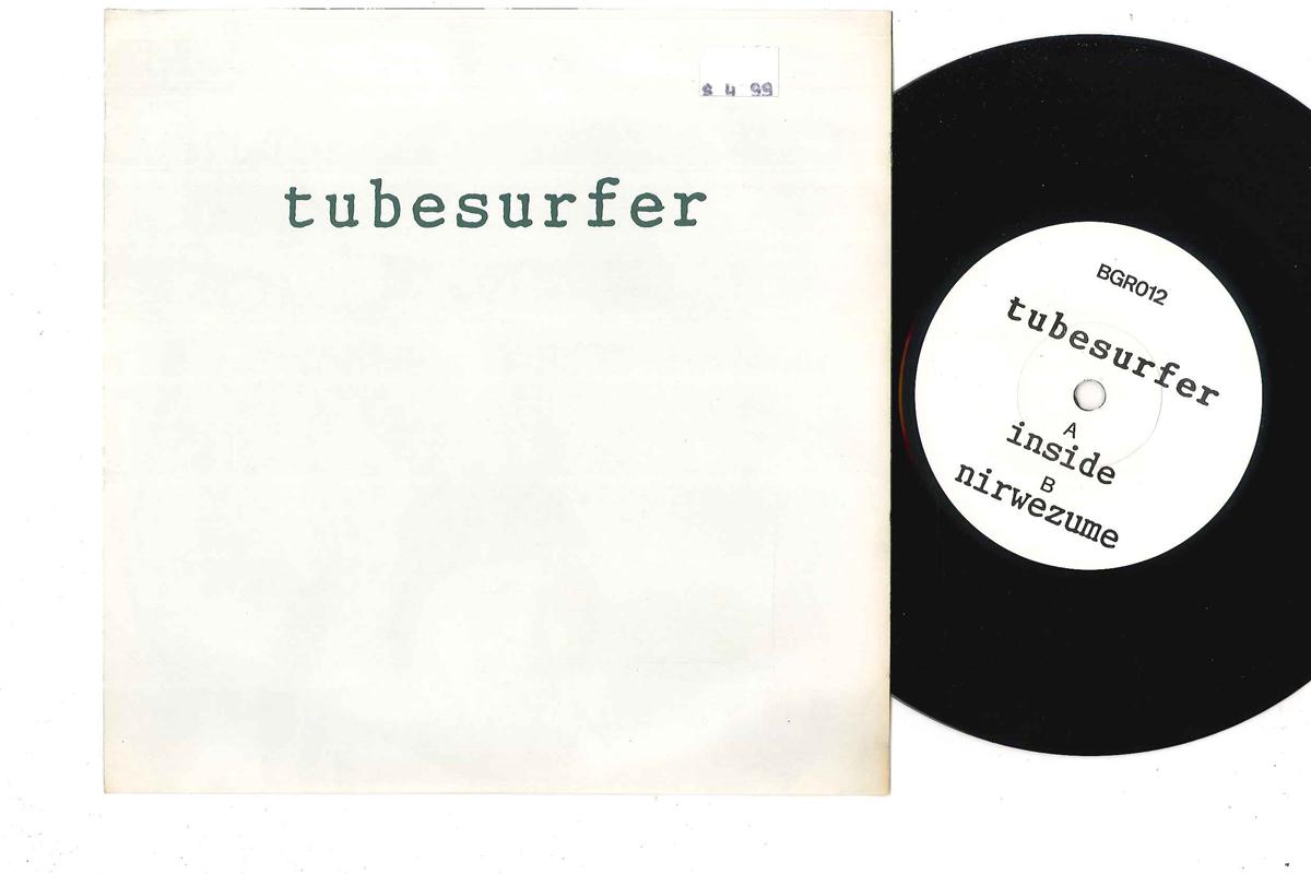 

7inch Record TUBESURFER - Inside / Nirwezume BGR012 BGR 1994 UK Rock Used
