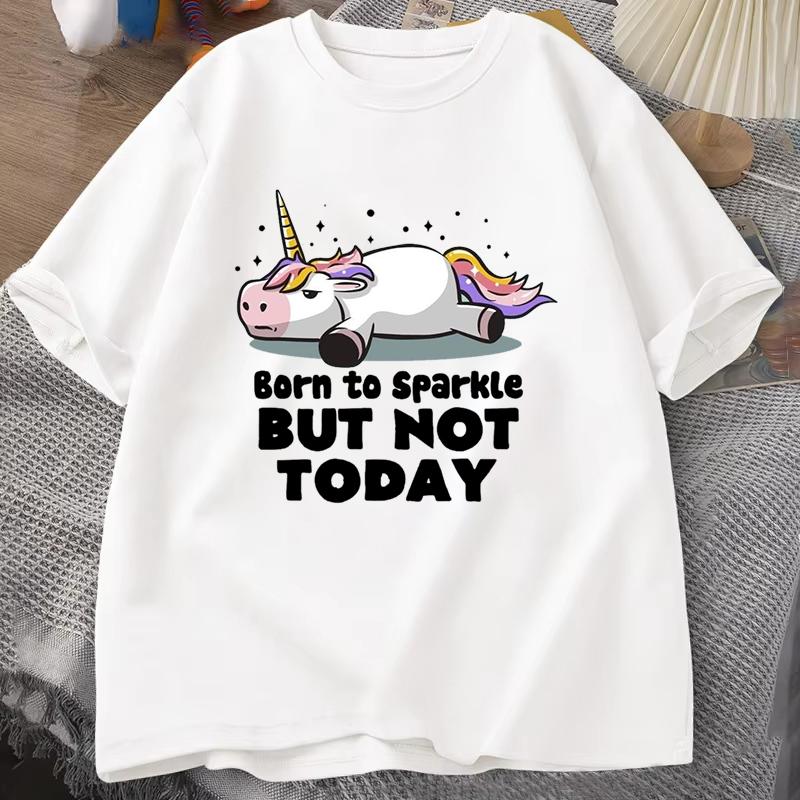 Hot Funny Unicorn Born To Sparkle But Not Today Print Women Tshirt Summer Casual Loose T Shirt Women Unisex Harajuku T Shirts S