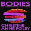 Bodies by Christine Anne Foley Hardback Book 9781399807203