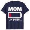 Funny Mom Low Battery TShirt Summer Men Women Clothing Fashion T Shirts Cotton Short Sleeve Oversized Loose Tshirt Topsrt