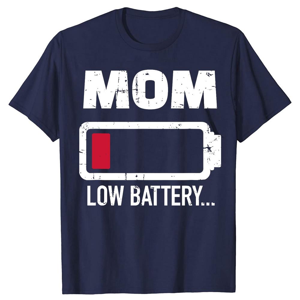 Funny Mom Low Battery TShirt Summer Men Women Clothing Fashion T Shirts Cotton Short Sleeve Oversized Loose Tshirt Topsrt