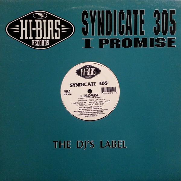 

12inch Record SYNDICATE 305 - I Promise HB012 Hi-Bias Records 1992 Canada Dance & Electronica Used