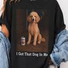 I Got That Dog In Me, Poodle Shirt, Funny Dog Shirt, Dog Meme Shirt, Poodle Gifts, Dog Lover Gift, Comfort Colors Tee