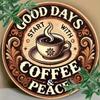 Good Days Start with Coffee Peace Round Metal Sign Waterproof Rustproof Decor for Bar Cafe Kitchen