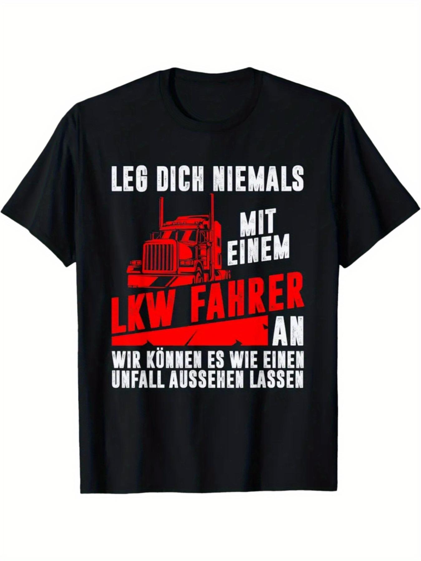 T-shirt cadeau pour chauffeur de camion pour homme - Texte allemand avec la citation ? Ne plaisantez jamais avec un camionneur ? - T-shirt graphique s S