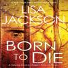 Born To Die by Lisa Jackson Paperback Book 9781496743077