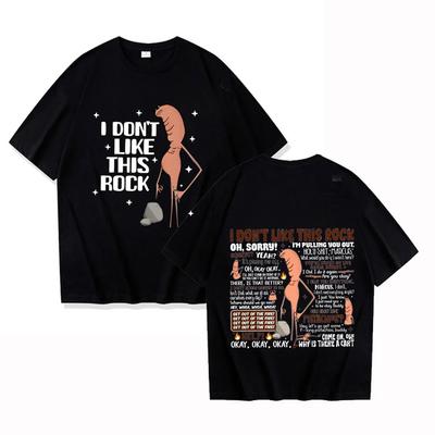 I Dont Like This Rock T Shirts Funny Marcus The Worm Meme Tee Shirt Men Women Fashion Men Women Clothing Streetwear High Quality