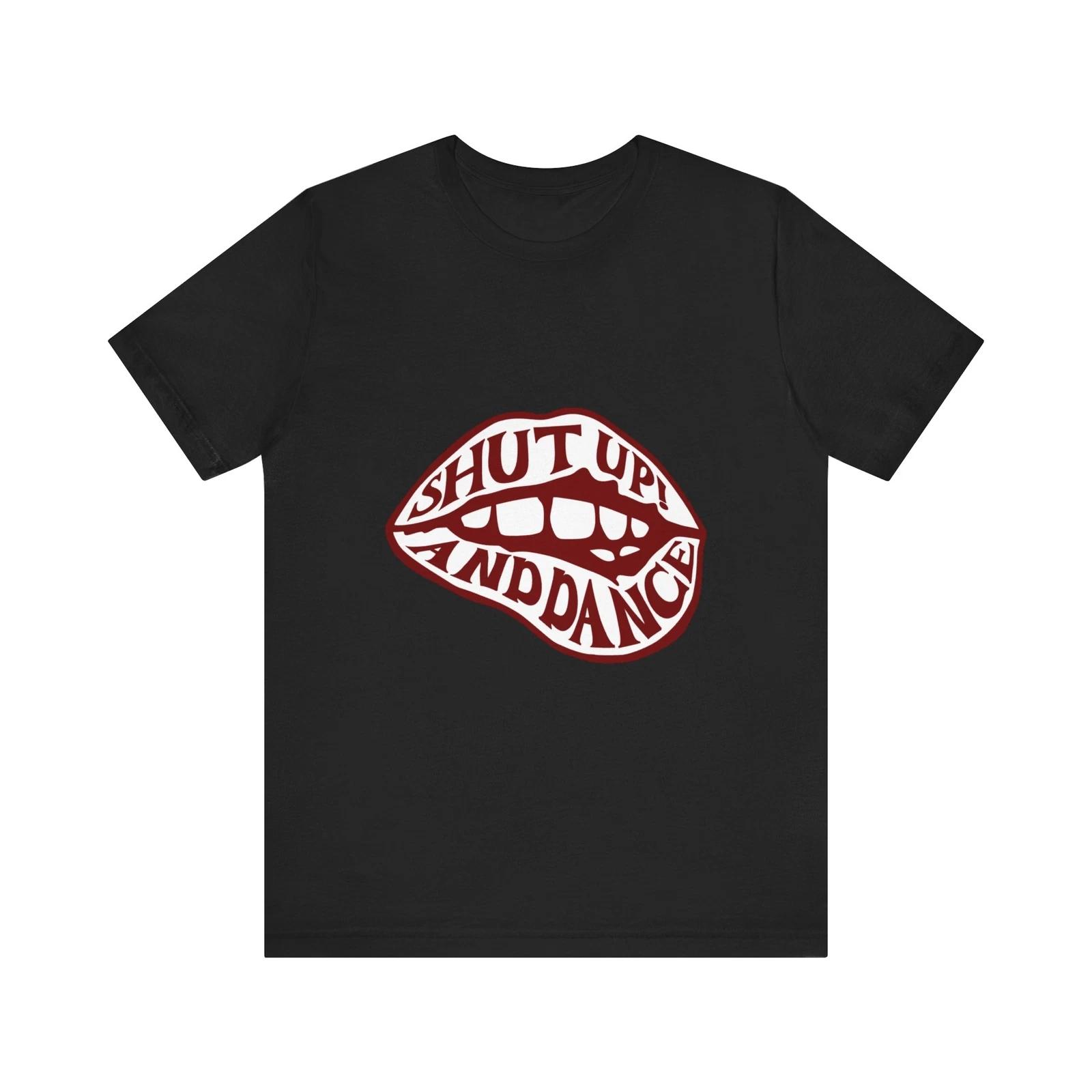 Graphic Tee Shut Up and Dance Graphic Tee ,Casual Shirt,Gift for Music Lovers 4XL