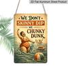 2D Flat - 1pc Vintage Beach Pool Metal Decor Sign - Retro "We Are Not Skinny Dipping We Are Chubby Swimming" Wall Decor - Pool Indoor and Outdoor