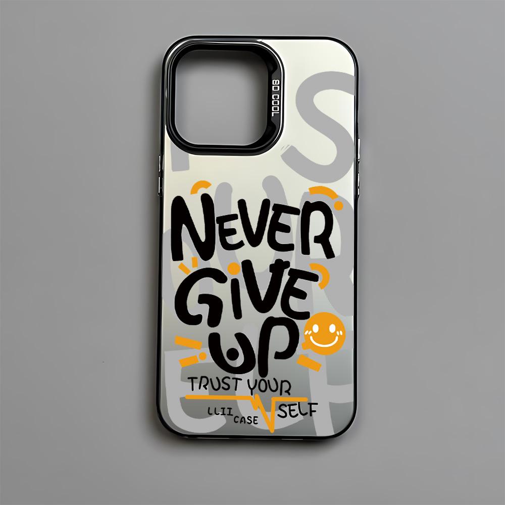 Phone Case Fashion Never Give Up For iPhone 17 16e 16 15 14 13 12 11 mini Pro Max X XR XSMAX Air Plus Anti Fall Matte Back Cover