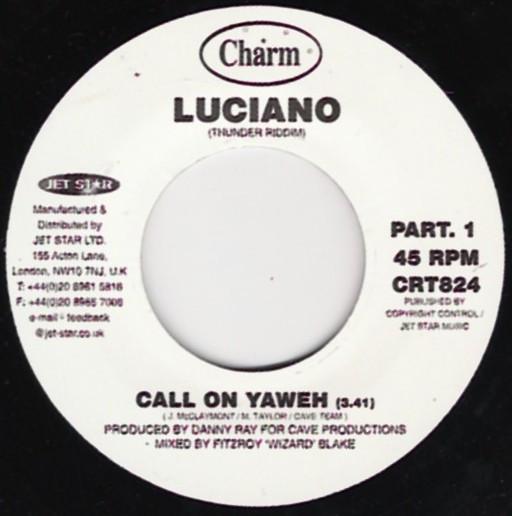

7inch Record LUCIANO - Call On Yaweh CRT824 Charm UK Reggae, Ska & Dub Used